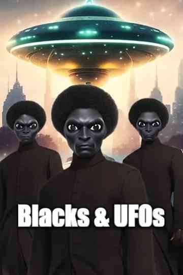 Blacks & UFOs Poster