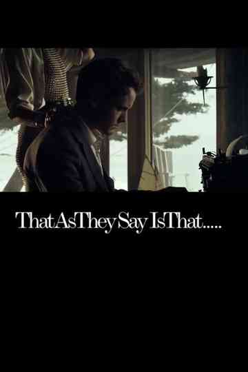 That As They Say Poster