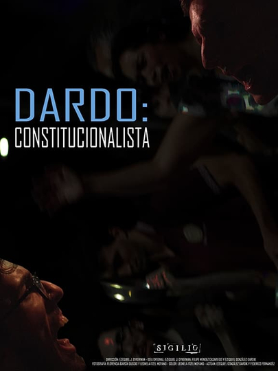 DARDO: CONSTITUCIONALISTA Poster