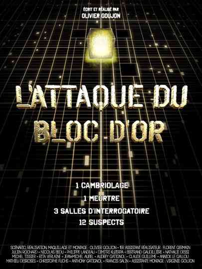 L’Attaque du bloc d’or Poster