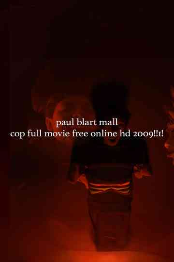 Paul Blart: Mall Cop FULL MOVIE FREE ONLINE HD 2009 Poster