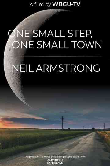One Small Step, One Small Town: Neil Armstrong Poster