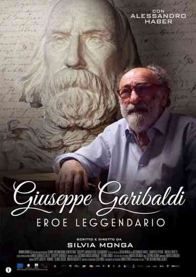 GIUSEPPE GARIBALDI EROE LEGGENDARIO Poster