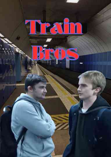 Train Bros Poster