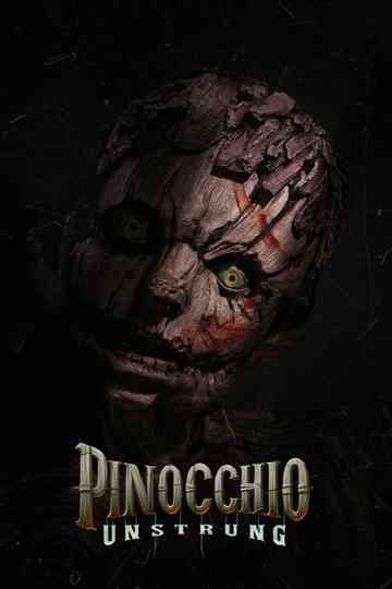 Pinocchio: Unstrung Poster