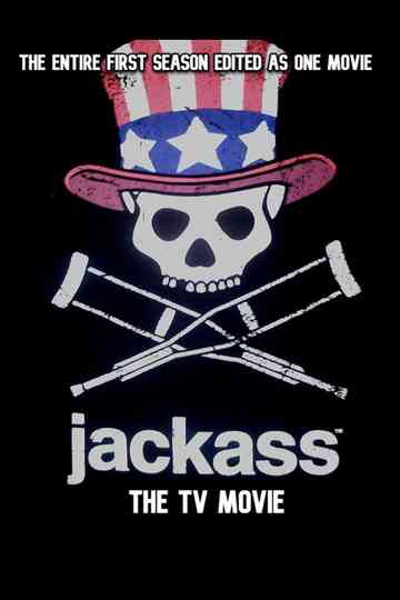 Jackass The TV Movie Poster