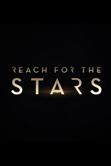 Reach For The Stars Poster