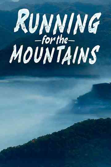 Running for the Mountains Poster