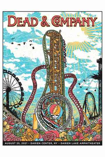 Dead & Company: 2021-08-25 Darien Lake Amphitheater, Darien Center, NY Poster