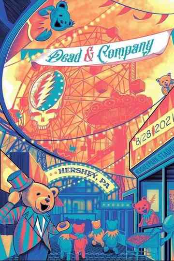 Dead & Company: 2021-08-28 Hersheypark Stadium, Hershey, PA Poster