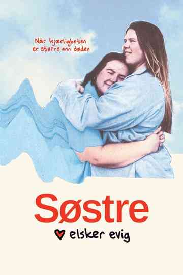 Sisters Love Forever Poster
