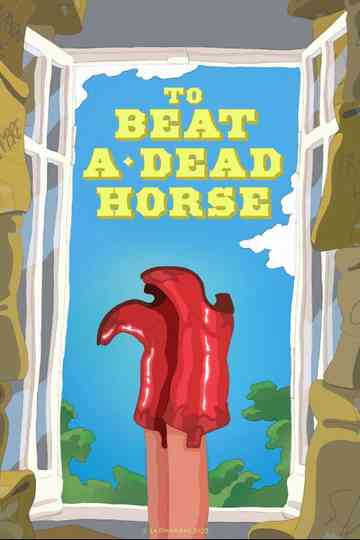 To Beat a Dead Horse Poster