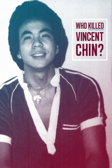 Who Killed Vincent Chin? Poster