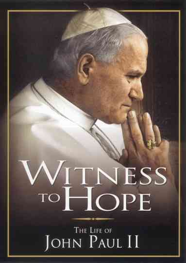 Witness to Hope The Life of Karol Wojtyla Pope John Paul II Poster