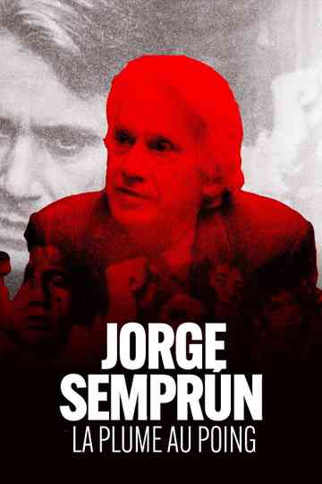 Jorge Semprún, la plume au poing Poster