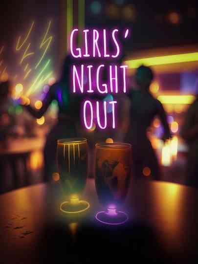 Girls' Night Out Poster