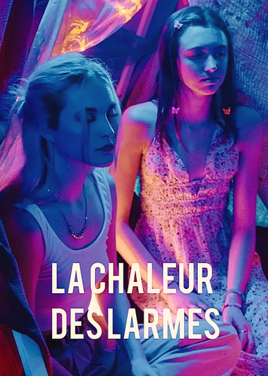 La chaleur des larmes Poster