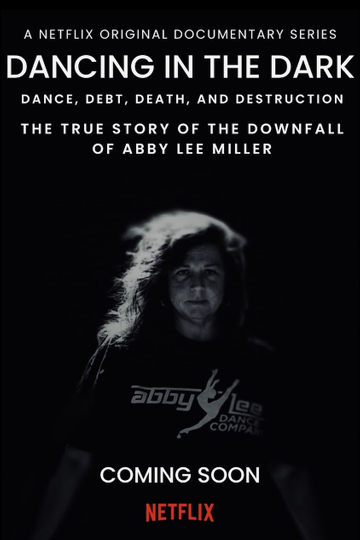 DANCING IN THE DARK: THE TRUE STORY OF THE DOWNFALL OF ABBY LEE MILLER