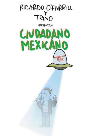Ciudadano Mexicano (Animado por Trino) Poster
