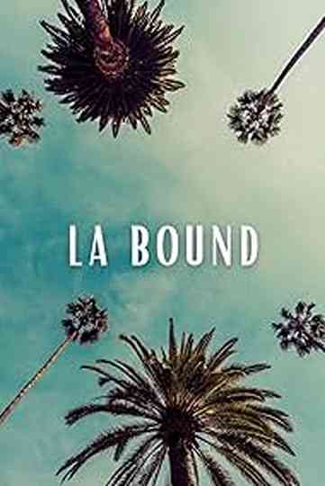 LA Bound Poster