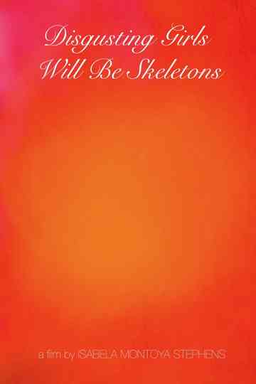 Disgusting girls will be skeletons Poster