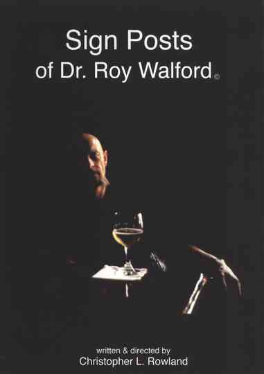 Sign Posts of Dr. Roy Walford Poster