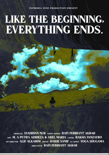 Like the Beginning Everything Ends Poster