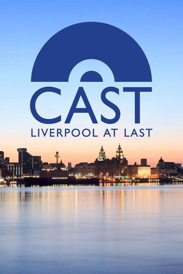 Cast Liverpool At Last