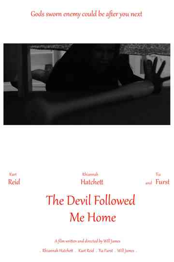 The Devil Followed Me Home Poster