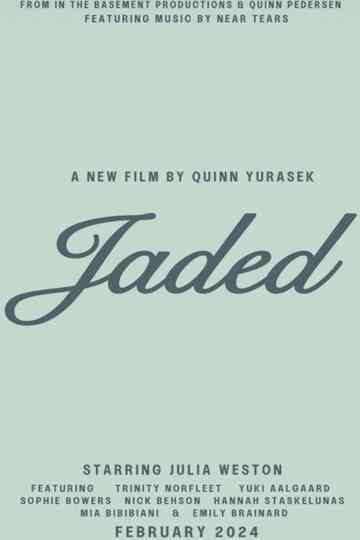 Jaded Poster