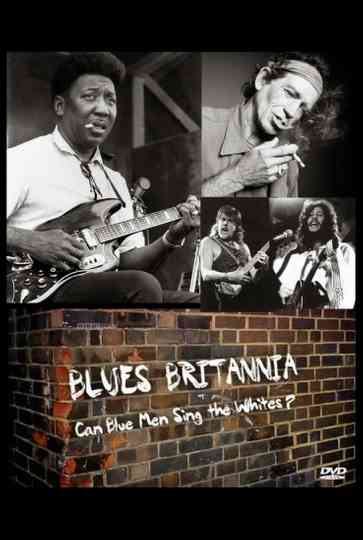 Blues Britannia Can Blue Men Sing the Whites Poster