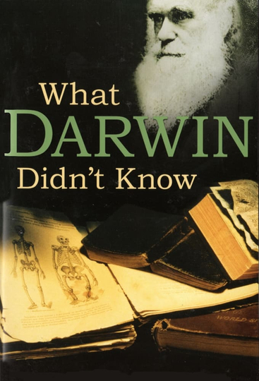 What Darwin Didnt Know