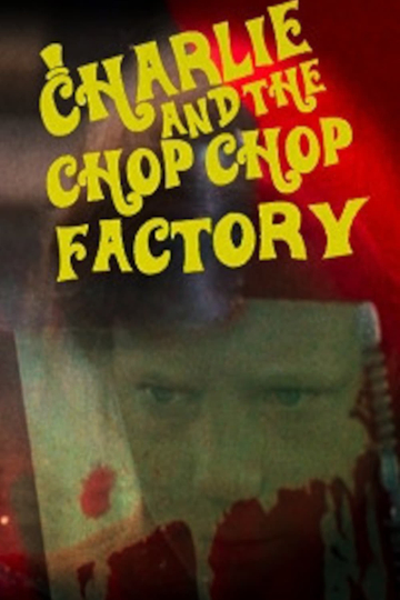 Charlie and the Chop Chop Factory Poster