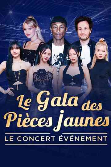 Le gala des pièces jaunes 2023 : Le concert événement Poster