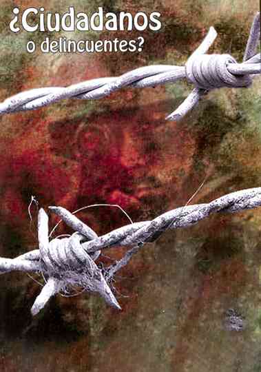 Ciudadanos o delincuentes Poster