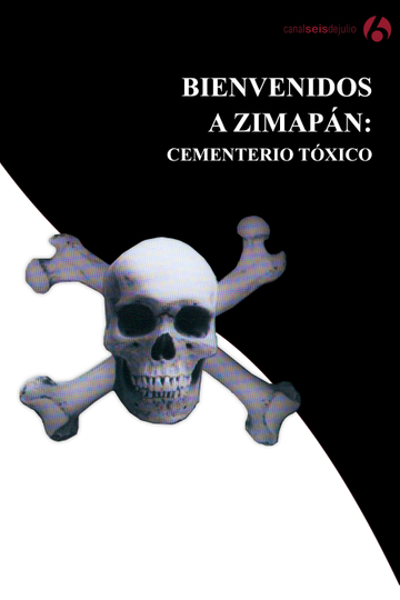 Bienvenidos a Zimapán Cementerio tóxico