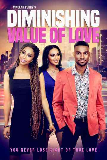 Diminishing Value of Love Poster