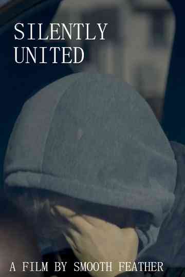SILENTLY UNITED Poster