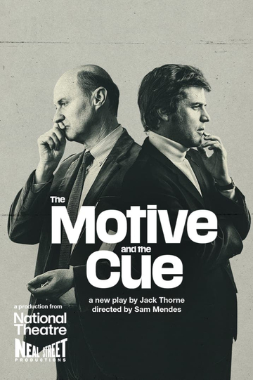 National Theatre Live: The Motive and the Cue Poster