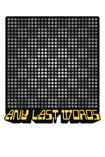 Any Last Words Poster