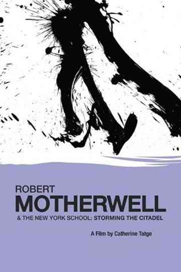 Robert Motherwell and the New York School Storming the Citadel Poster
