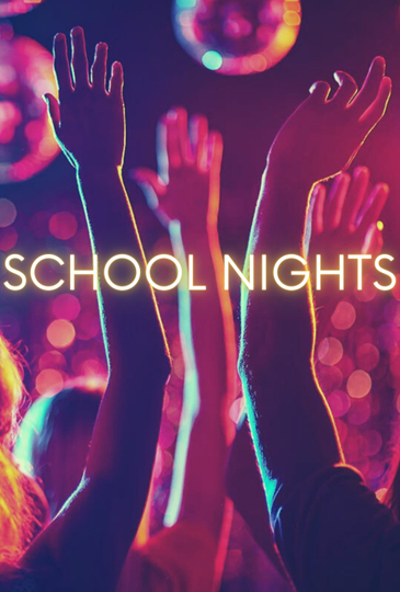 School Nights Poster