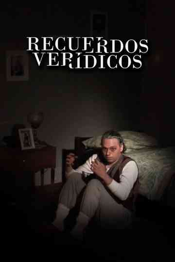 Recuerdos verídicos Poster
