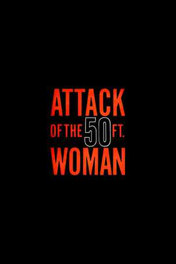 Attack of the 50 Foot Woman Poster