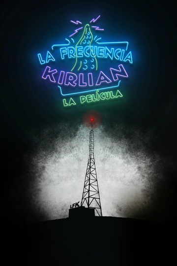 La frecuencia Kirlian: La película