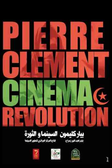 Pierre Clément Cinéma et Révolution Poster