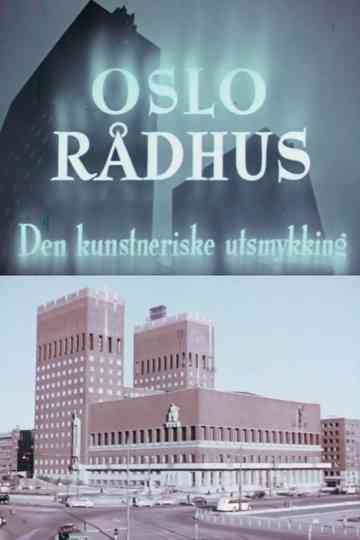 Oslofilm: Oslo Rådhus: Den kunstneriske utsmykking Poster