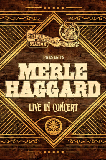 Merle Haggard  Live at Church Street Station 1988