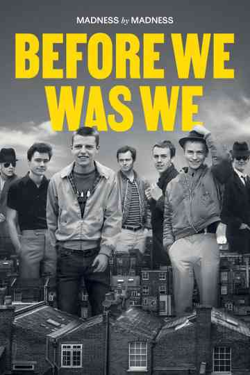 Before We Was We: Madness by Madness Poster