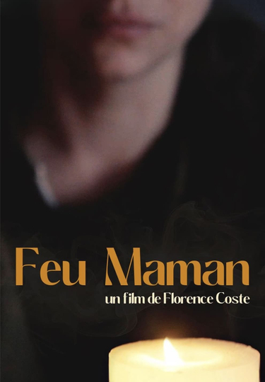 Feu Maman Poster